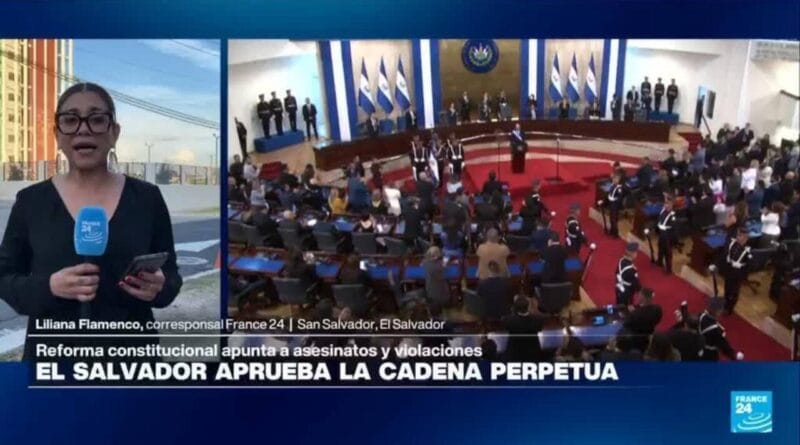 Report from San Salvador: Assembly approves life sentence